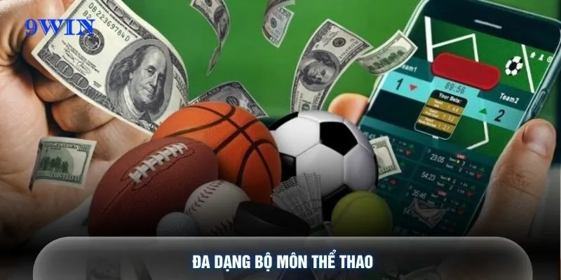 Đa dạng bộ môn thể thao